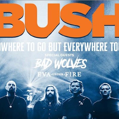 Bush, Bad Wolves, Eva Under Fire